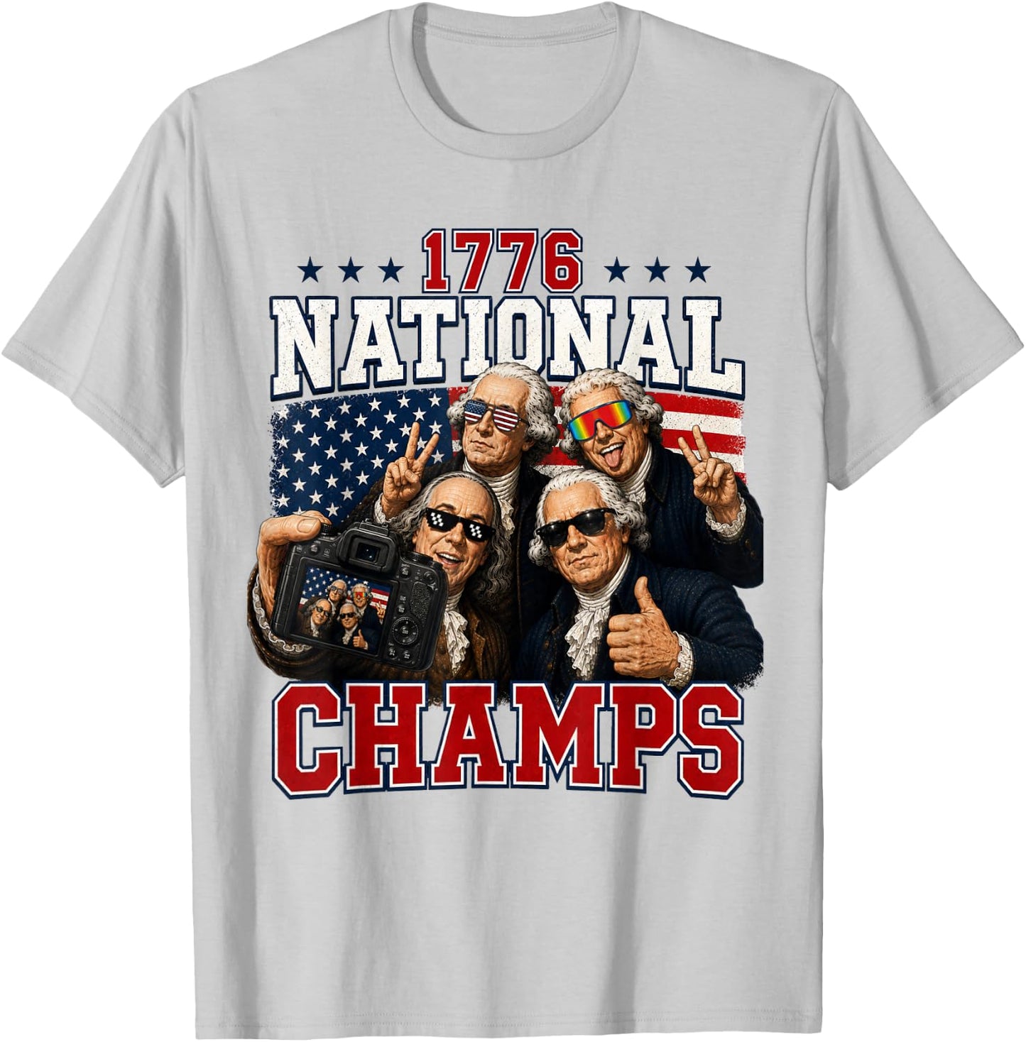 1776 National Champs Funny Patriotic America Founding Father T-Shirt - T-Shirt | Ash