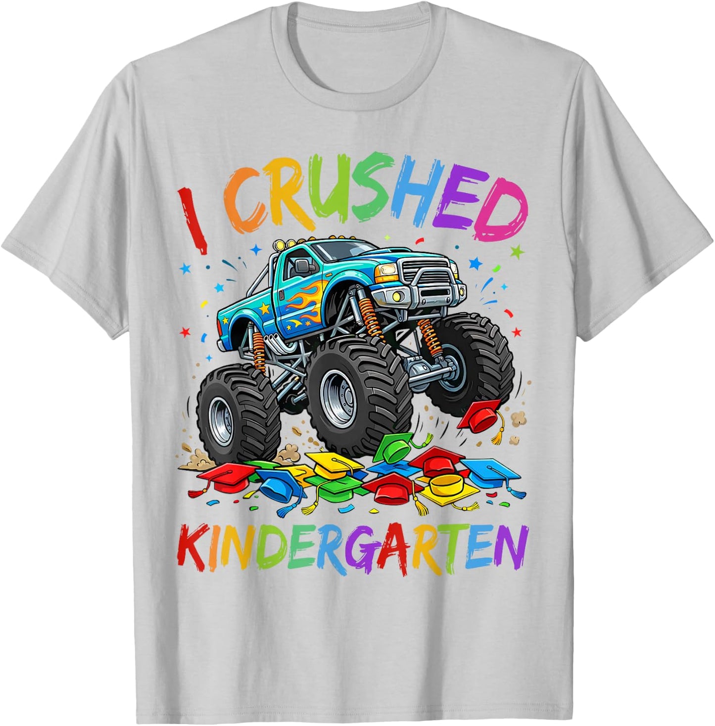 I Crushed Kindergarten Graduation Toddler Kids Monster Truck T-Shirt - T-Shirt | Ash