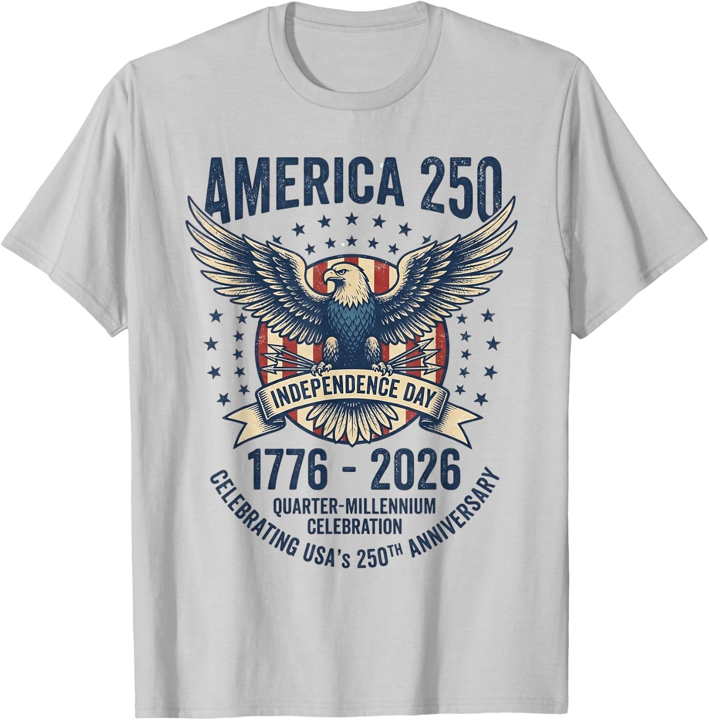Anniversaire américain, États-Unis, 1776-2026, Quarter Millennium 250 T-Shirt - T-Shirt | Ash