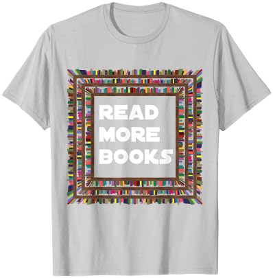Read More Books Englisch Lehrer Schule Lesen Geschenk T-Shirt - T-Shirt | Ash