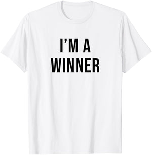 Je suis un gagnant T-Shirt - T-Shirt | White
