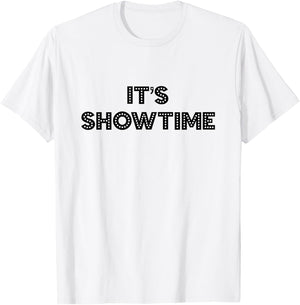 Cute Musical Theater Gift - It's Showtime T-Shirt - T-Shirt | White