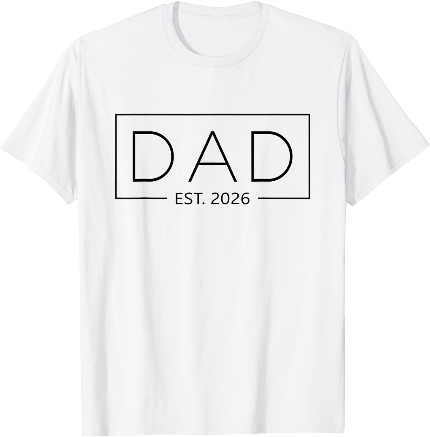 Dad 2026 New Dad Est. 2026 T-Shirt - T-Shirt | White