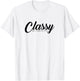 Classy But I Cuss A Little Novelty T-Shirt - T-Shirt | White