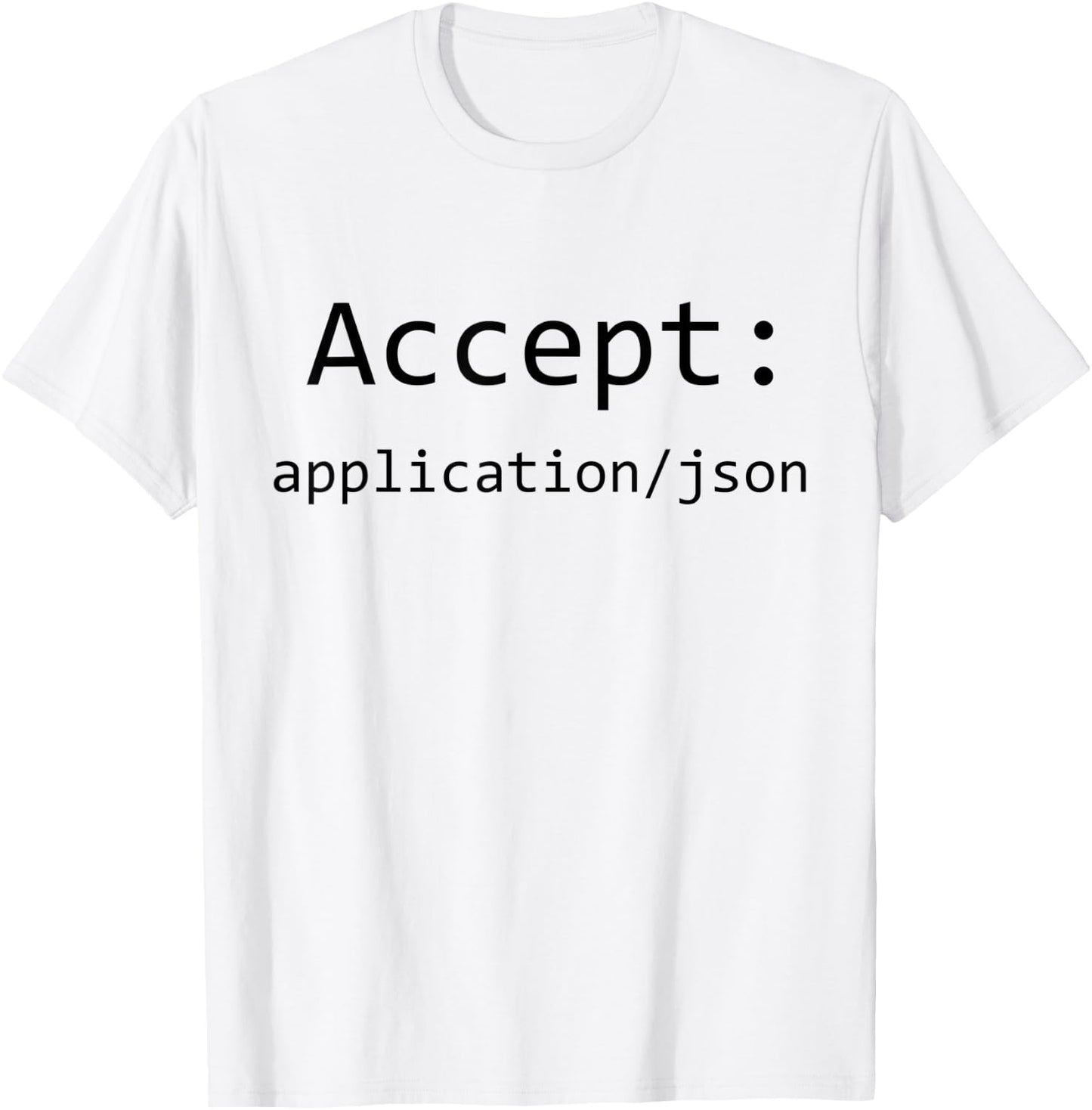 Funny Http Header Accept Application Json Rest API Nerd T-Shirt - T-Shirt | White