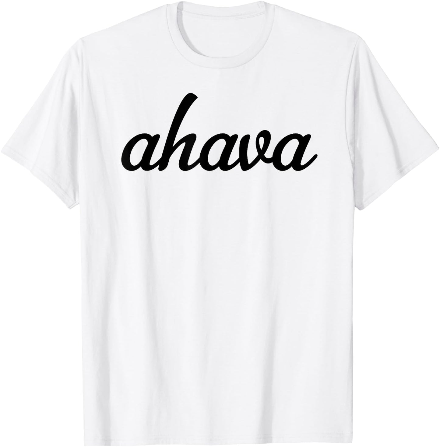 Hebrew Word Ahava Shirt & Women | Give Love T-Shirt - T-Shirt | White