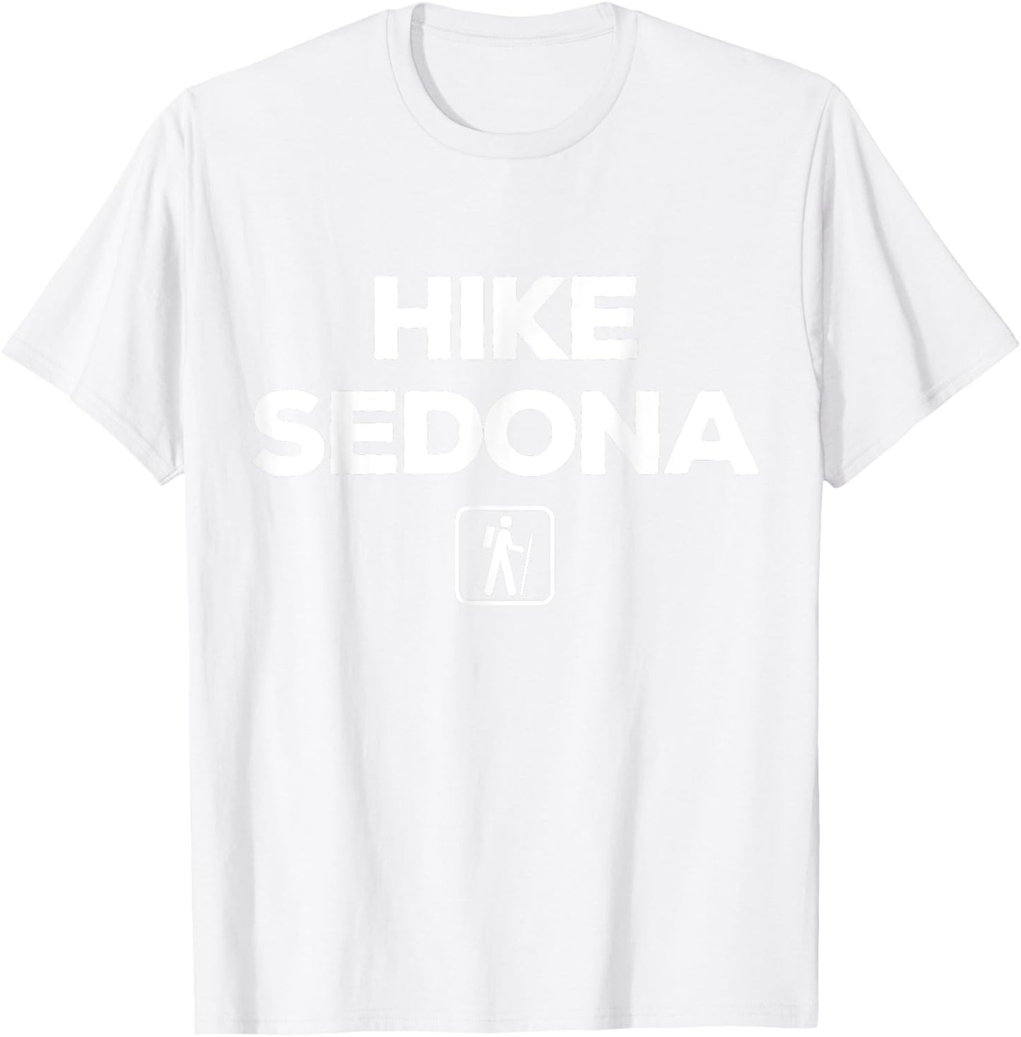 Hike Sedona, Arizona for hikers T-Shirt - T-Shirt | White