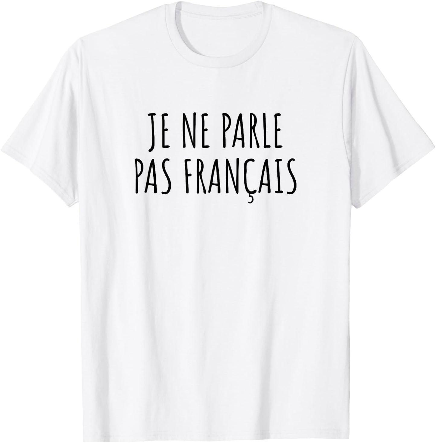 "Je ne parle pas français" , White T-Shirt - T-Shirt | White