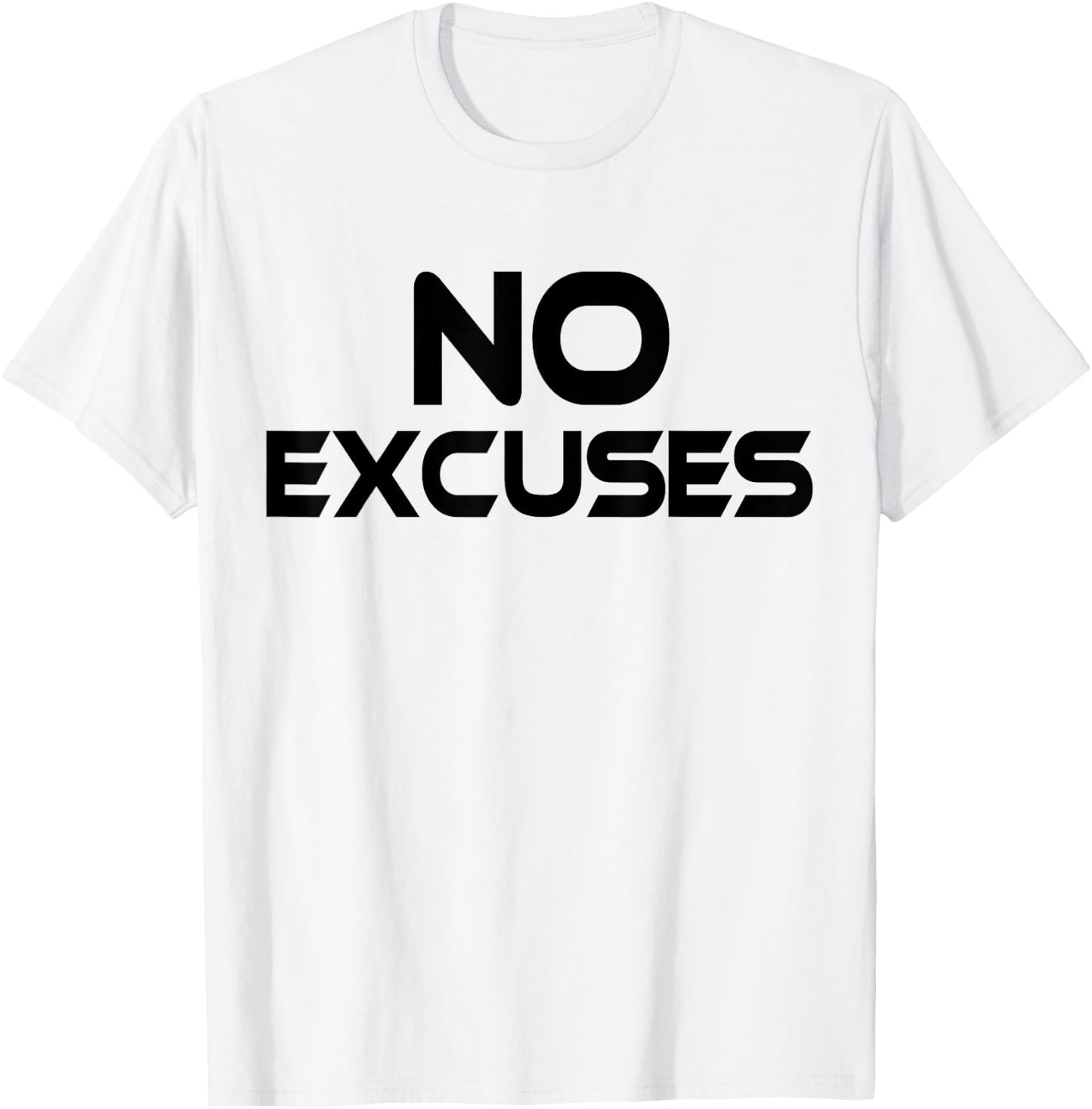 NO EXCUSES T Shirt Workout Fitness MMA Motivation T-Shirt - T-Shirt | White