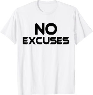 NO EXCUSES T Shirt Workout Fitness MMA Motivation T-Shirt - T-Shirt | White