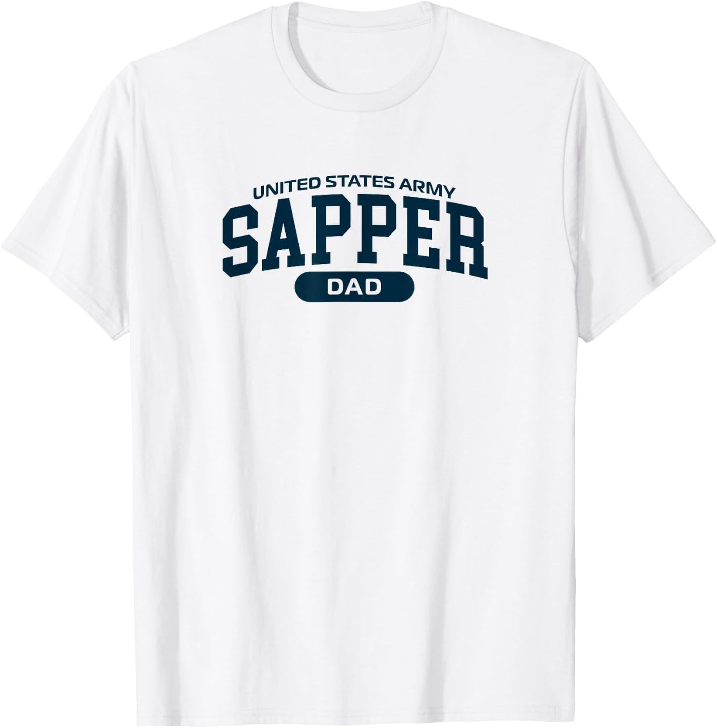 Proud Sapper Dad T-Shirt - T-Shirt | White