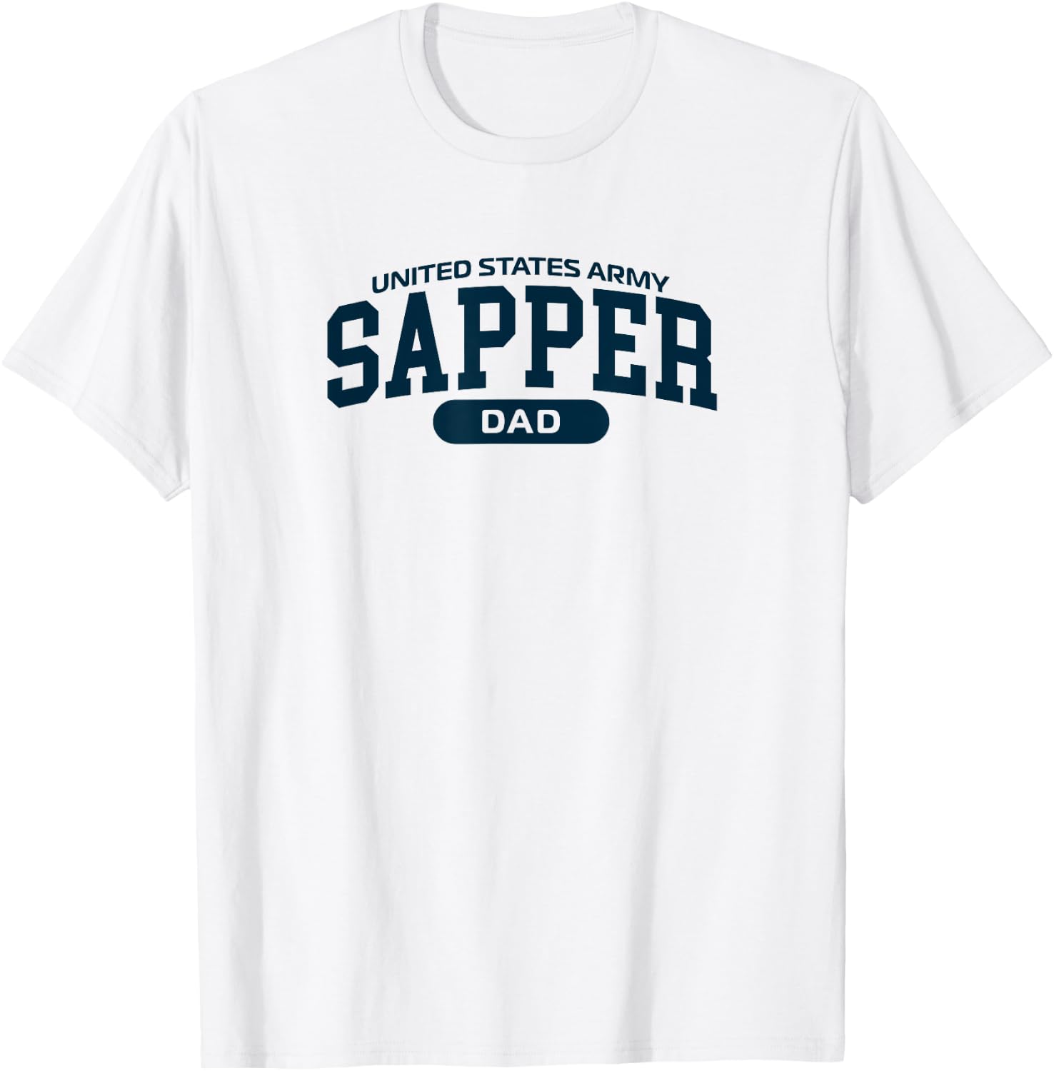 Proud Sapper Dad T-Shirt - T-Shirt | White