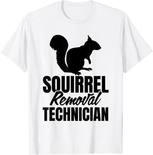 Squirrel Removal Technician Funny Squirrel Hunting Men Boys T-Shirt - T-Shirt | White
