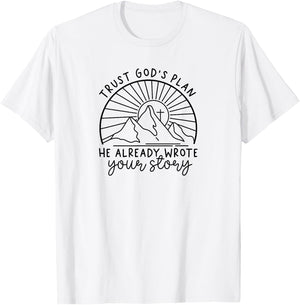 Trust God's Plan He Already Wrote Your Story T-Shirt - T-Shirt | White