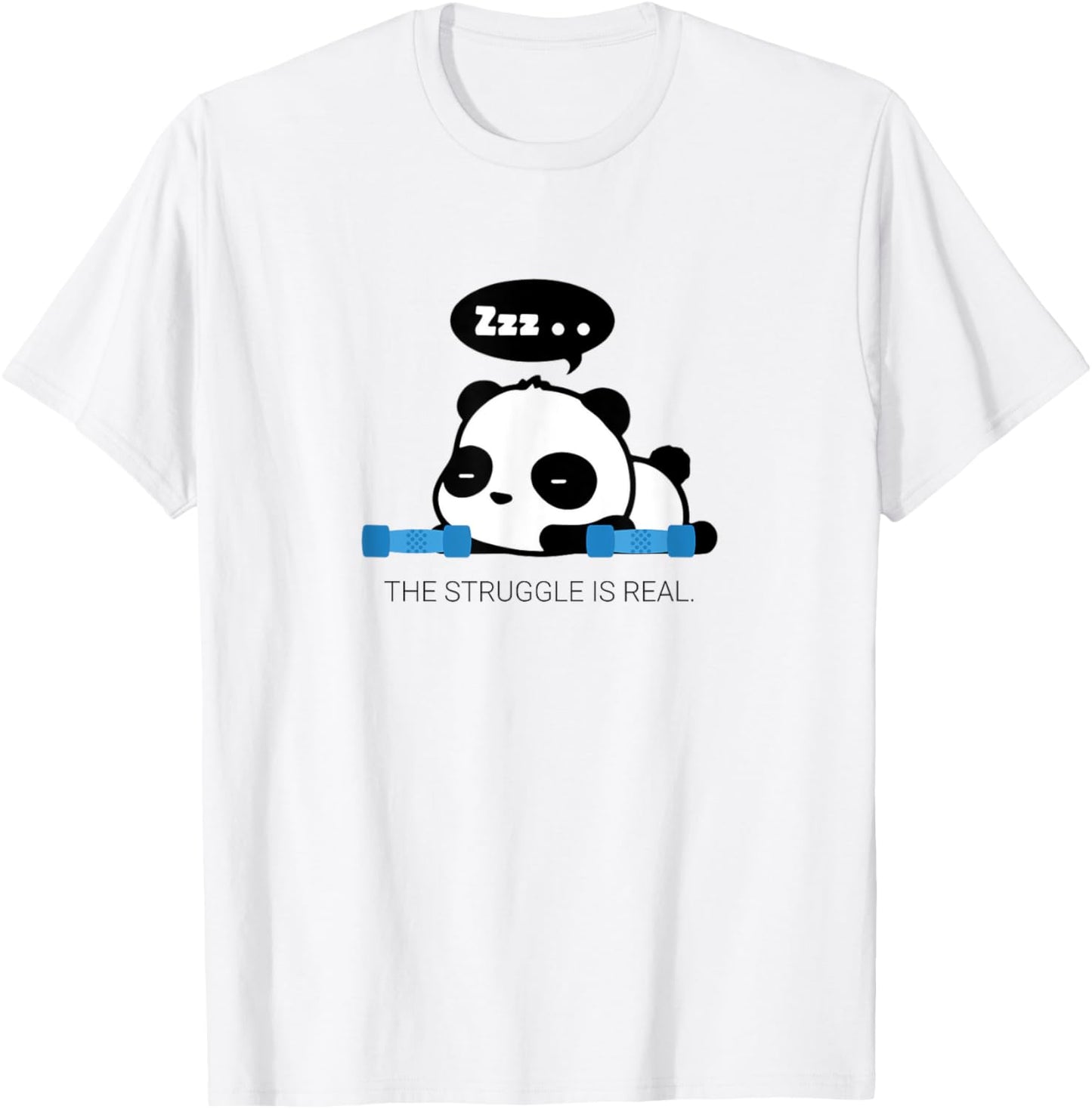 Funny Cute The Struggle Is Real Panda Work Out T Shirt Gift T-Shirt - T-Shirt | White