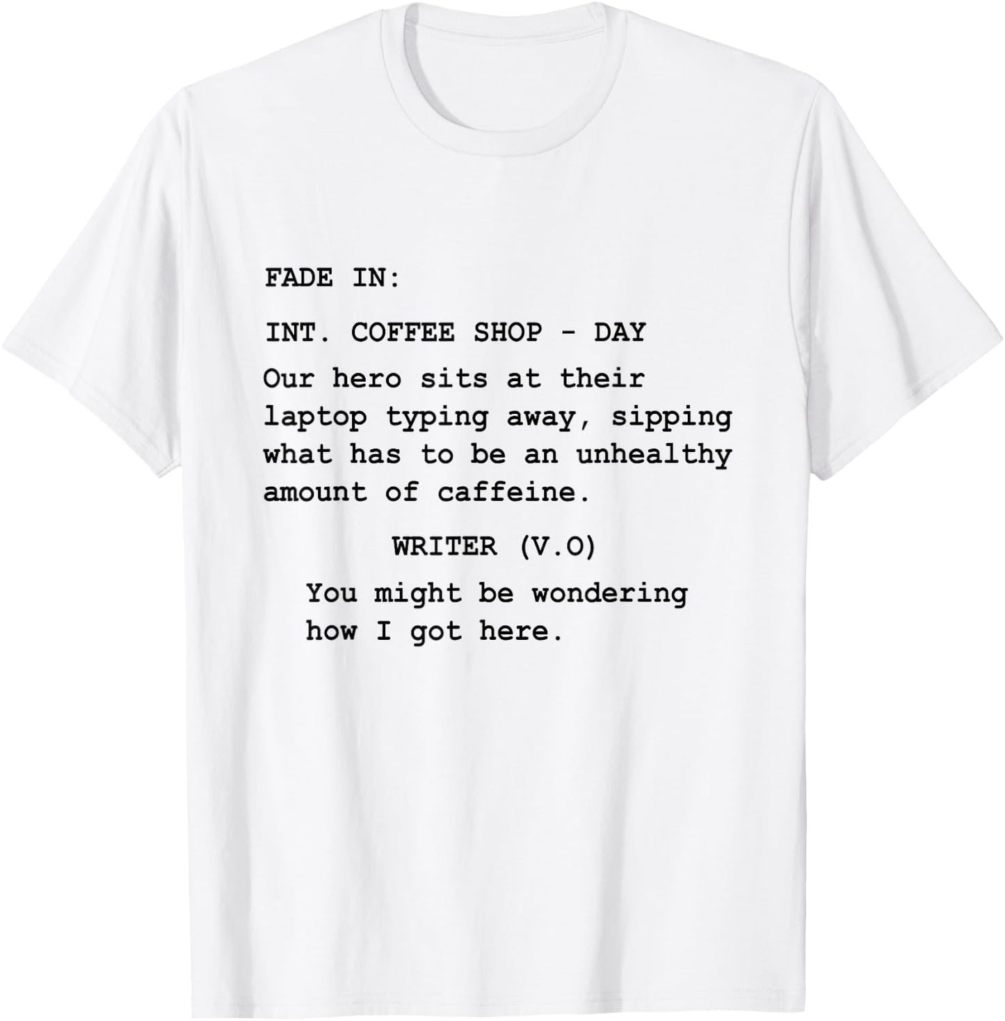 Funny Gift Screenwriter Writing in Coffee Shop Script T-Shirt - T-Shirt | White