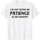 J'ai Fait Un Test De Patience Humour Beauf Phrase Drole T-Shirt - T-Shirt | White