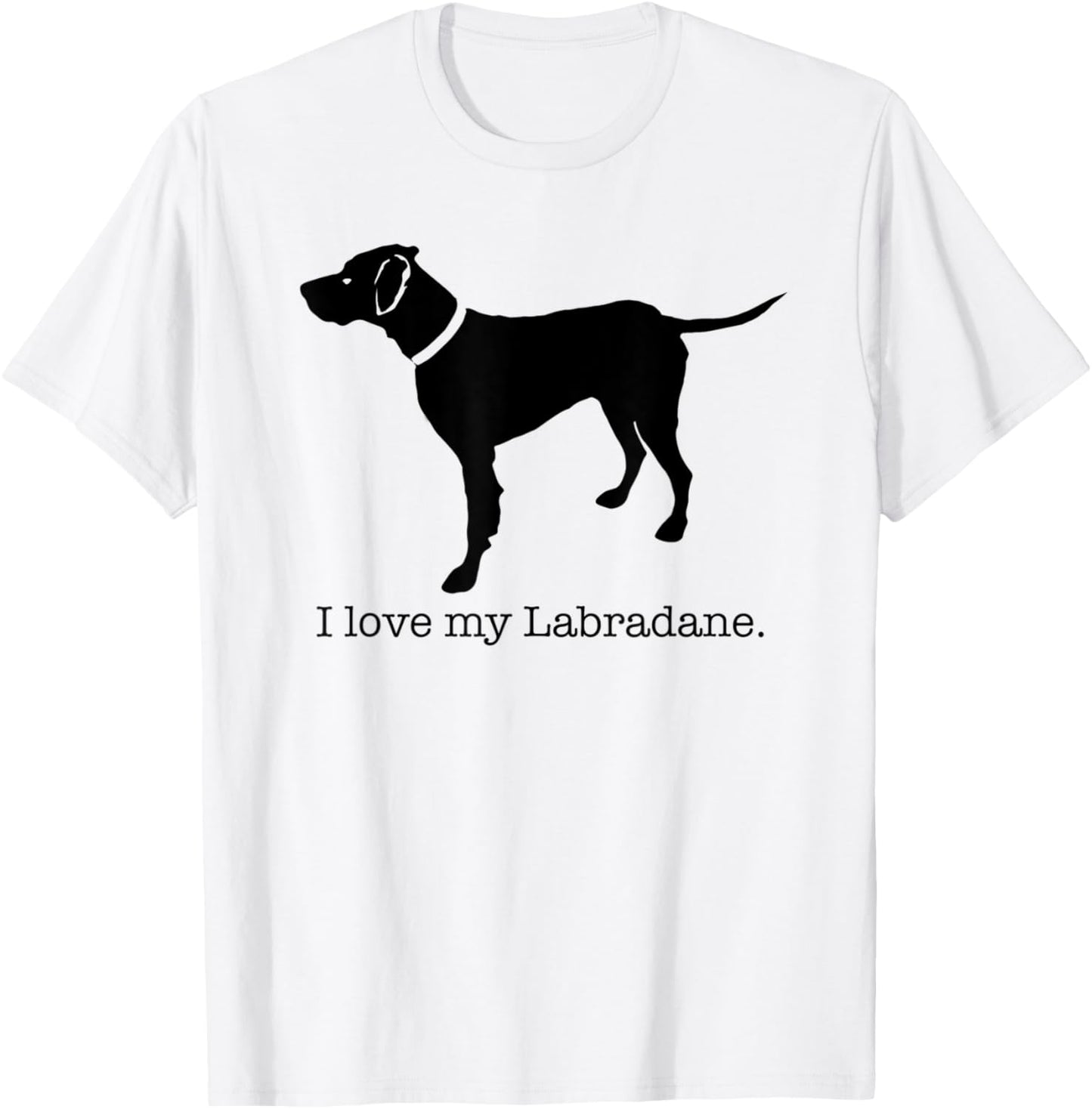 I love my labradane design T-Shirt - T-Shirt | White