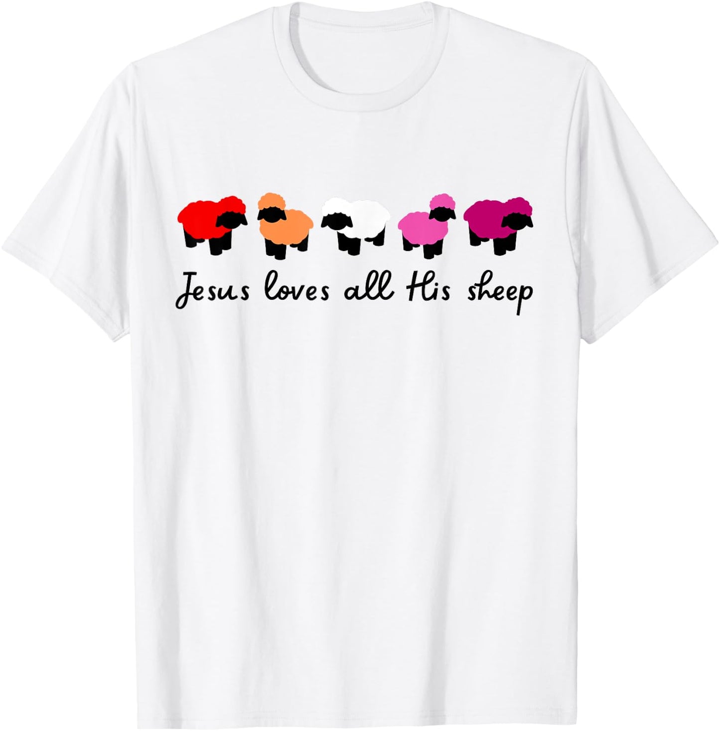 Jesus Loves All His Sheep Christian Lesbian Pride LGBTQIA+ T-Shirt - T-Shirt | White