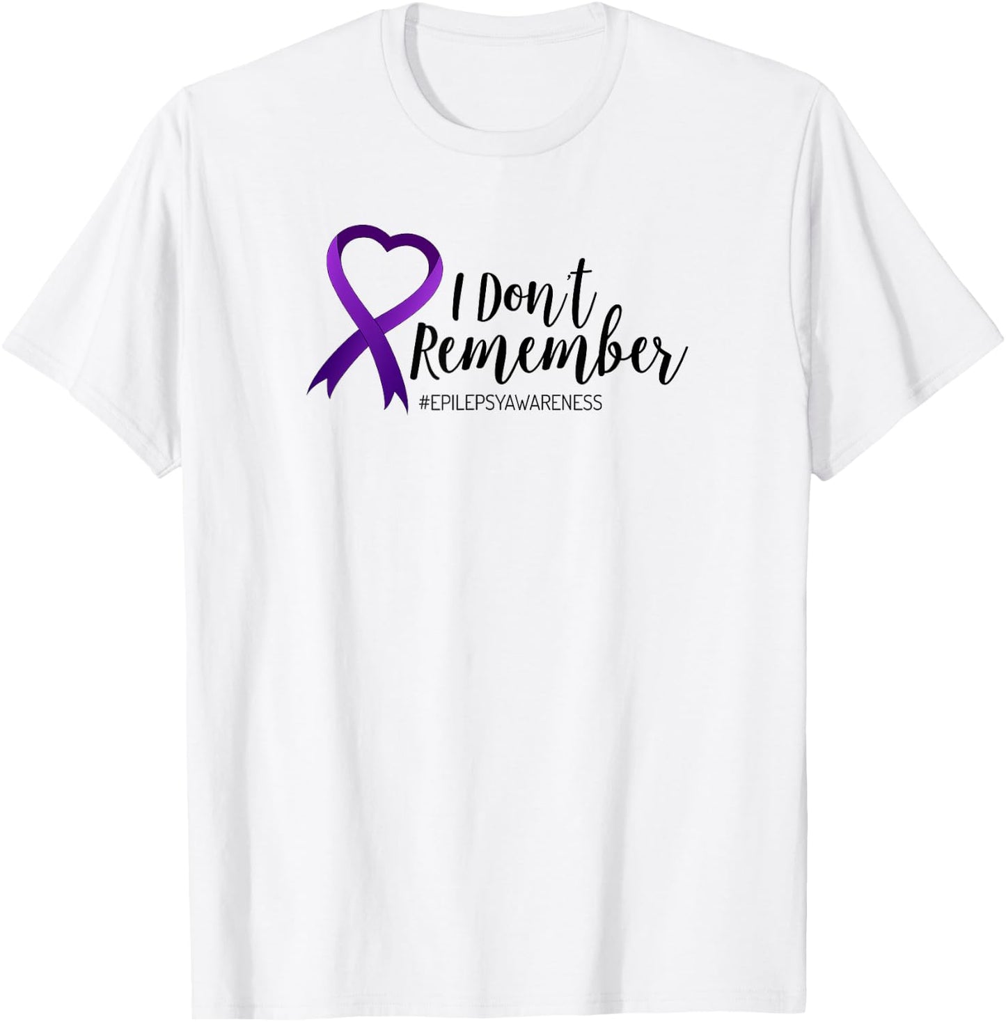 I Don't Remember Epilepsy T Shirt Women Kids Ribbon T-Shirt - T-Shirt | White