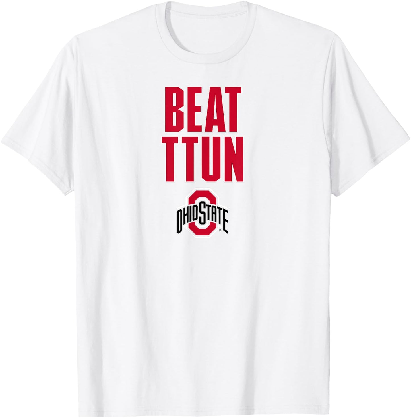Ohio State: Beat TTUN - Ohio State Buckeyes T-Shirt - T-Shirt | White
