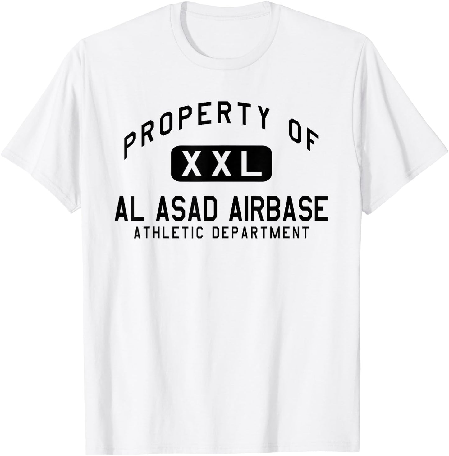 Property of Al Asad Airbase Athletic Department T-Shirt - T-Shirt | White