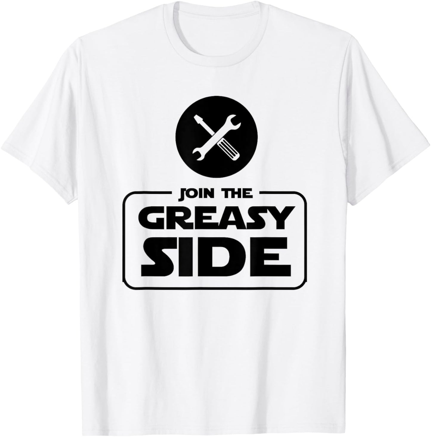Join The Greasy Side Funny Mechanic T Shirt Gift Light T-Shirt - T-Shirt | White