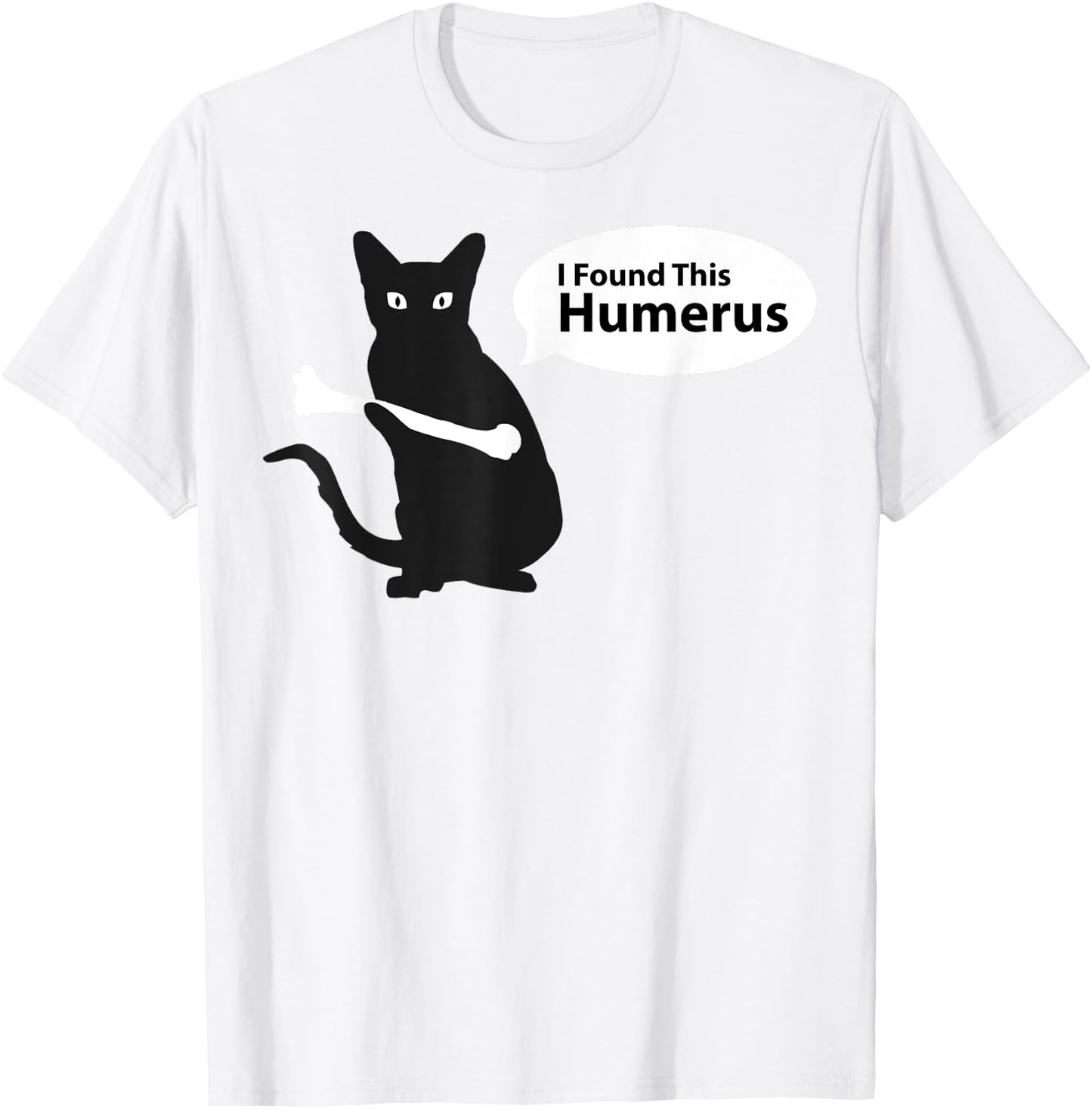 X-Ray Radiology Tech Halloween Cat, I Found This Humerus T-Shirt - T-Shirt | White