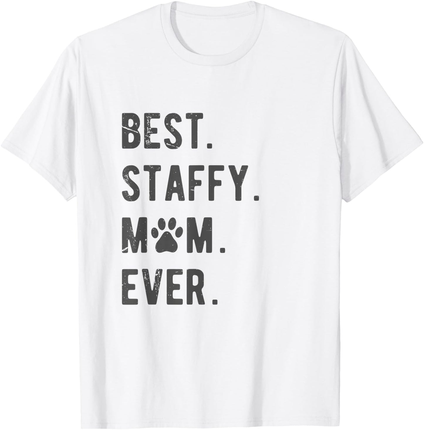 Staffy Mom Gift Funny AmStaff Dog Mama Women T-Shirt - T-Shirt | White