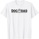Dog Dad Funny Dog Paw Dog Father Dad Owner Father's Day T-Shirt - T-Shirt | White