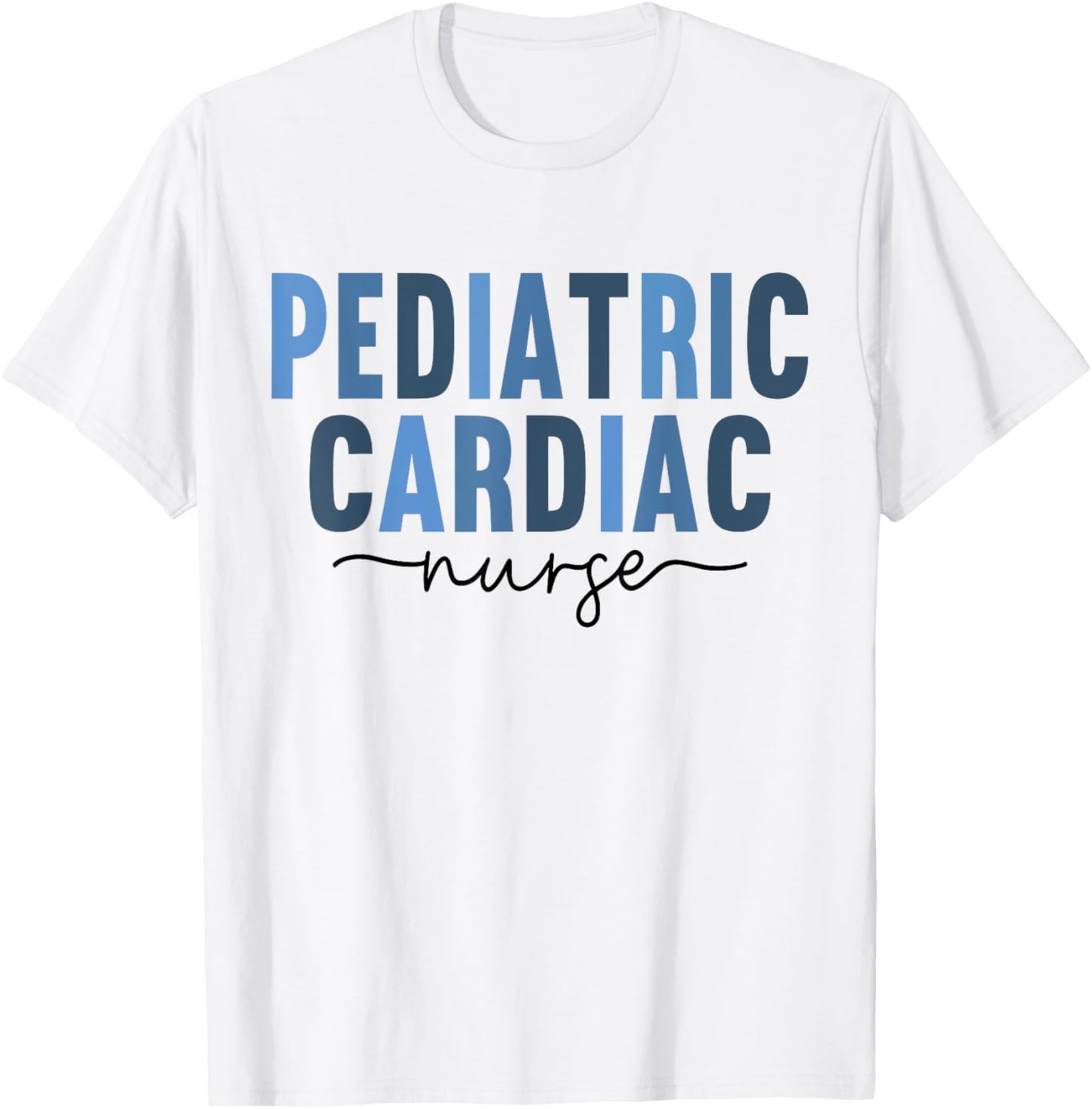 Peds Cardiac Nursing Pediatric Cardiac Nurse Cardiologist T-Shirt - T-Shirt | White