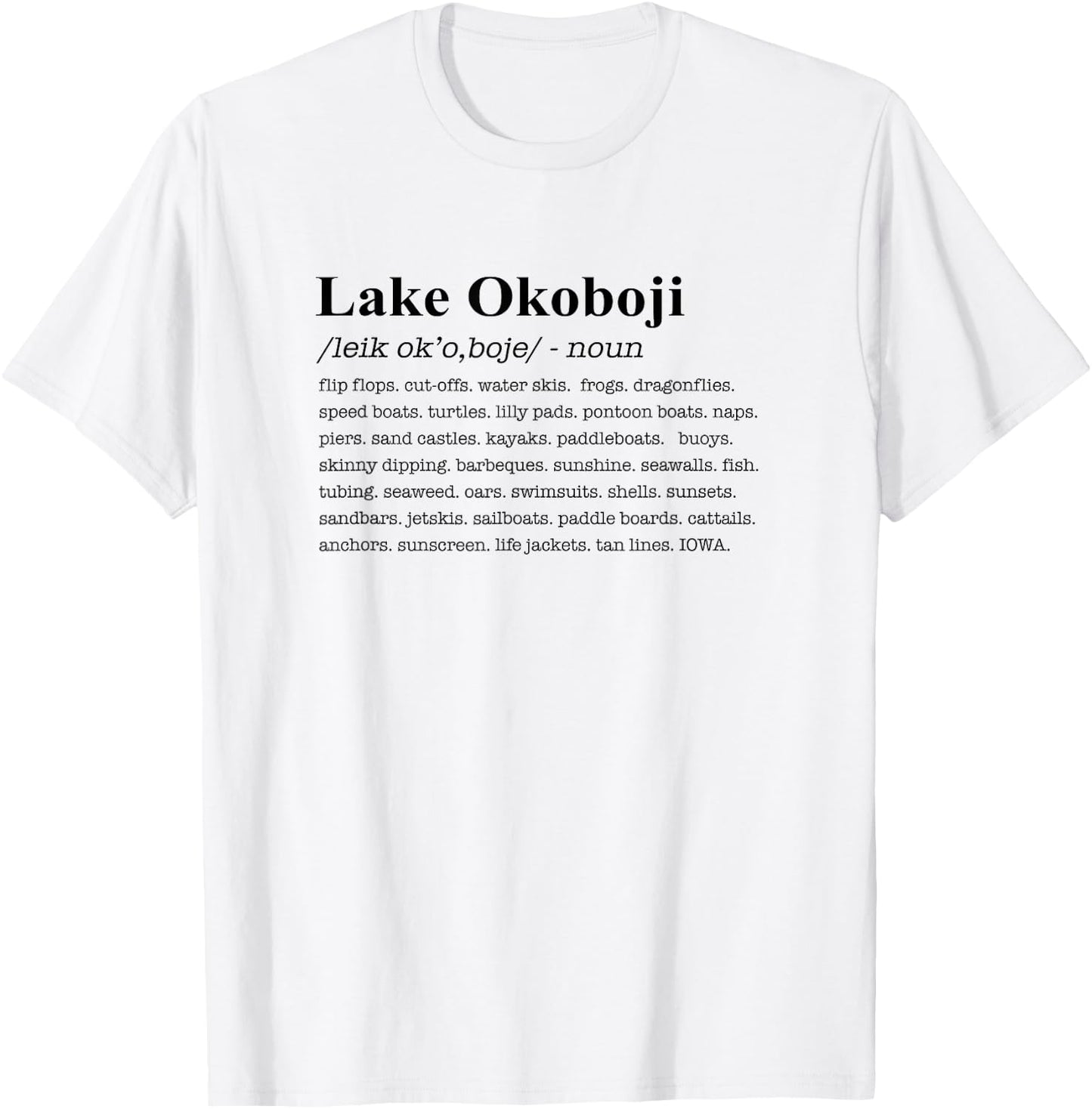 Lake Okoboji Iowa Definition T-Shirt - T-Shirt | White