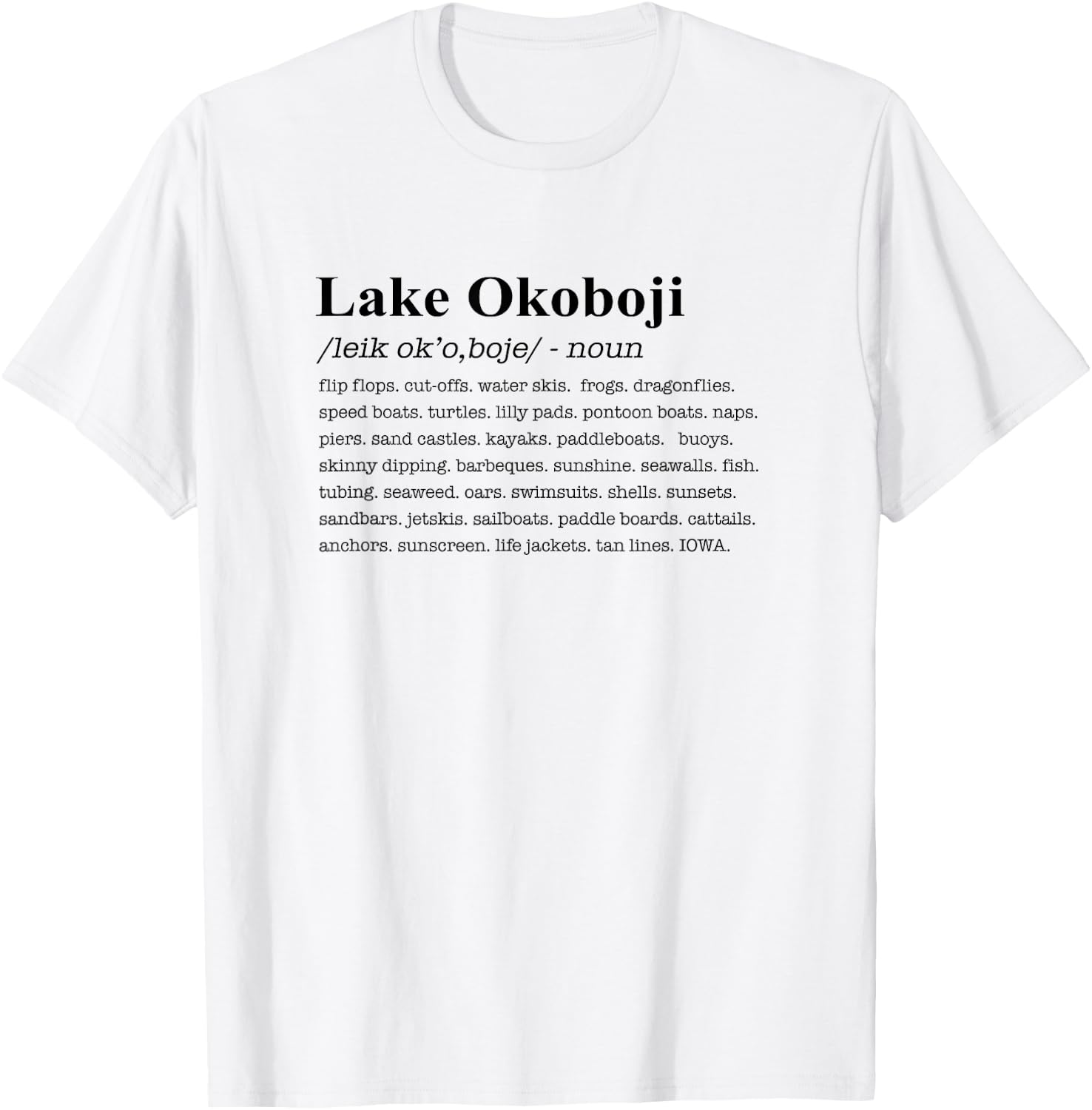 Lake Okoboji Iowa Definition T-Shirt - T-Shirt | White