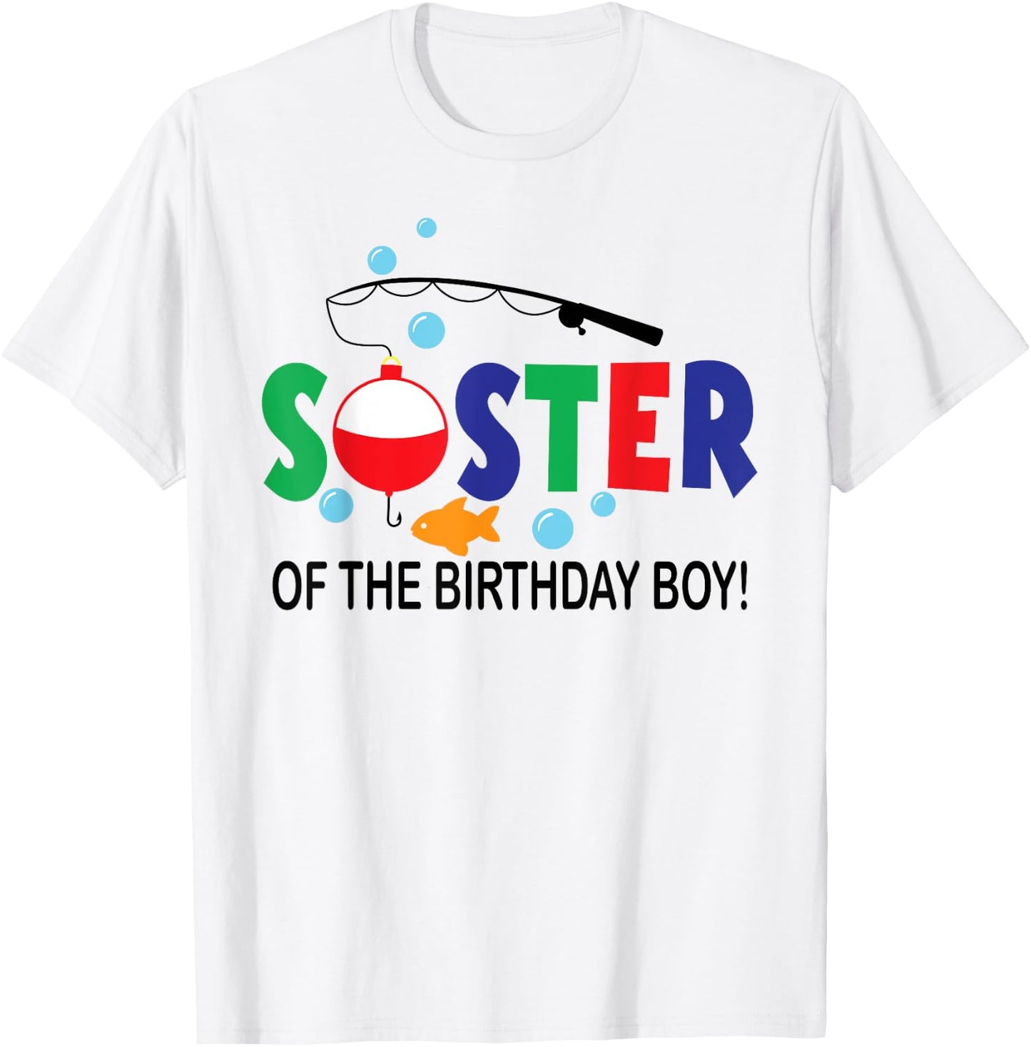 Sister of The Birthday Boy 1st Birthday Fishing Theme Boy T-Shirt - T-Shirt | White