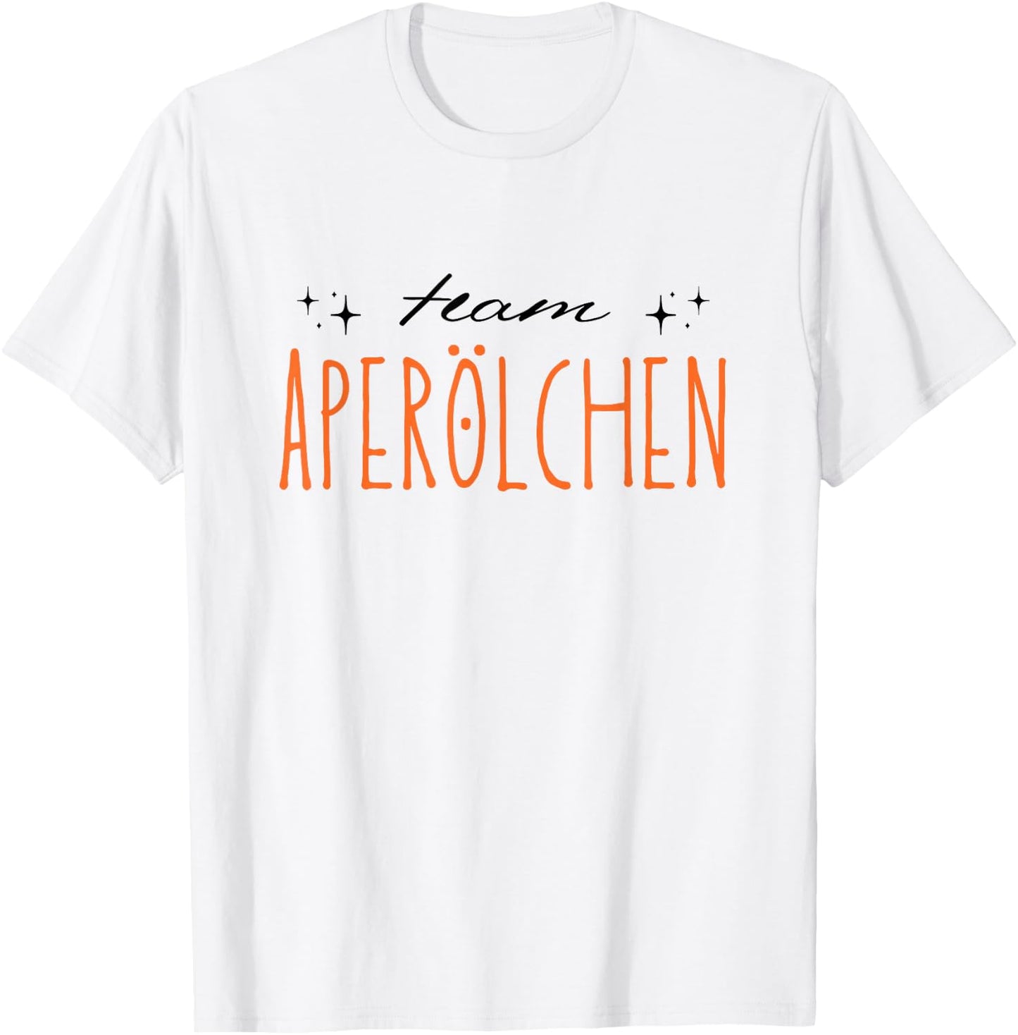 Team Aperölchen | Holy Aperollin Spritz Aperoly Aperoli , White T-Shirt - T-Shirt | White