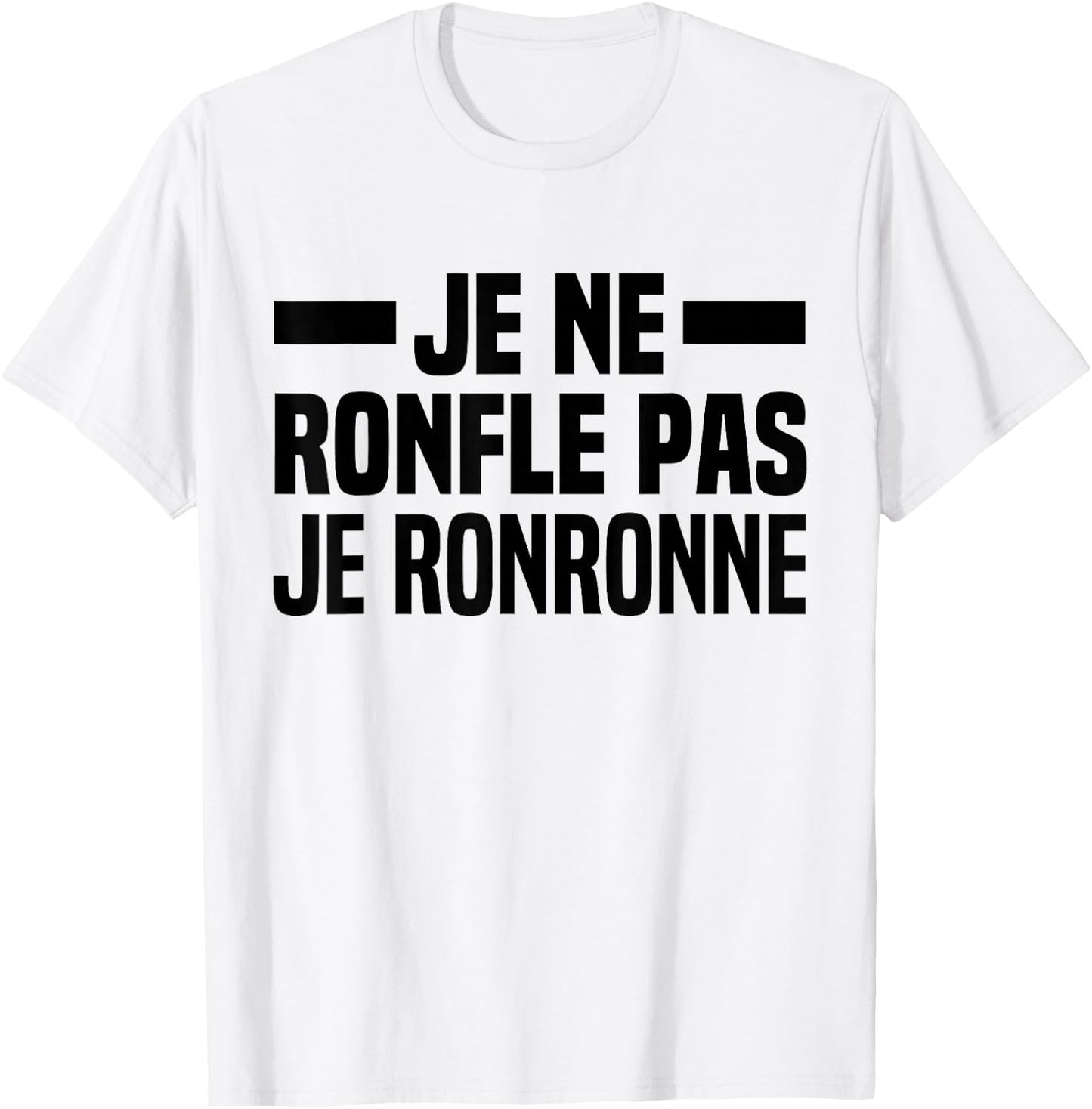 Je Ne Snorfle Je Ne Snorne Snoring Night Humour Sleep , white, S T-Shirt - T-Shirt | White