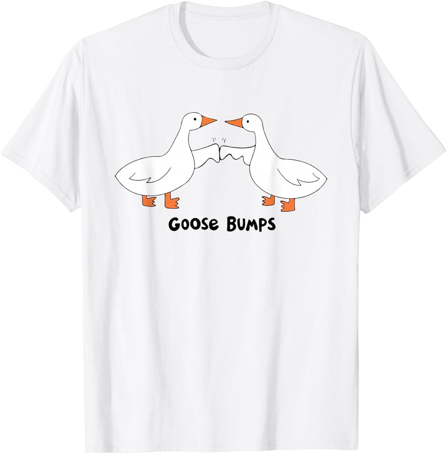 Funny Goose Bumps Duck Meme Silly Goose Lover Trendy Costume T-Shirt - T-Shirt | White