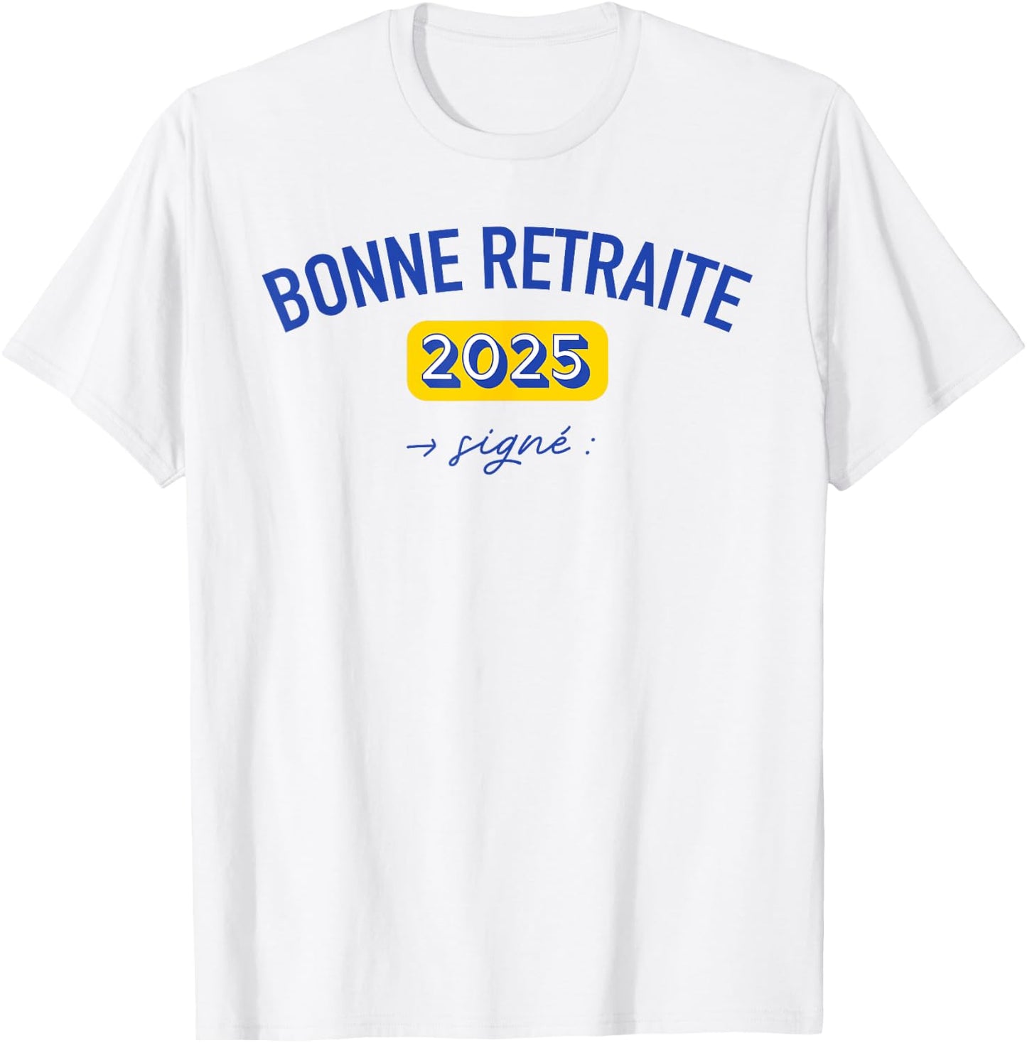 Gift Colleague Happy Retirement 2025 Dedication Signature , white, S T-Shirt - T-Shirt | White
