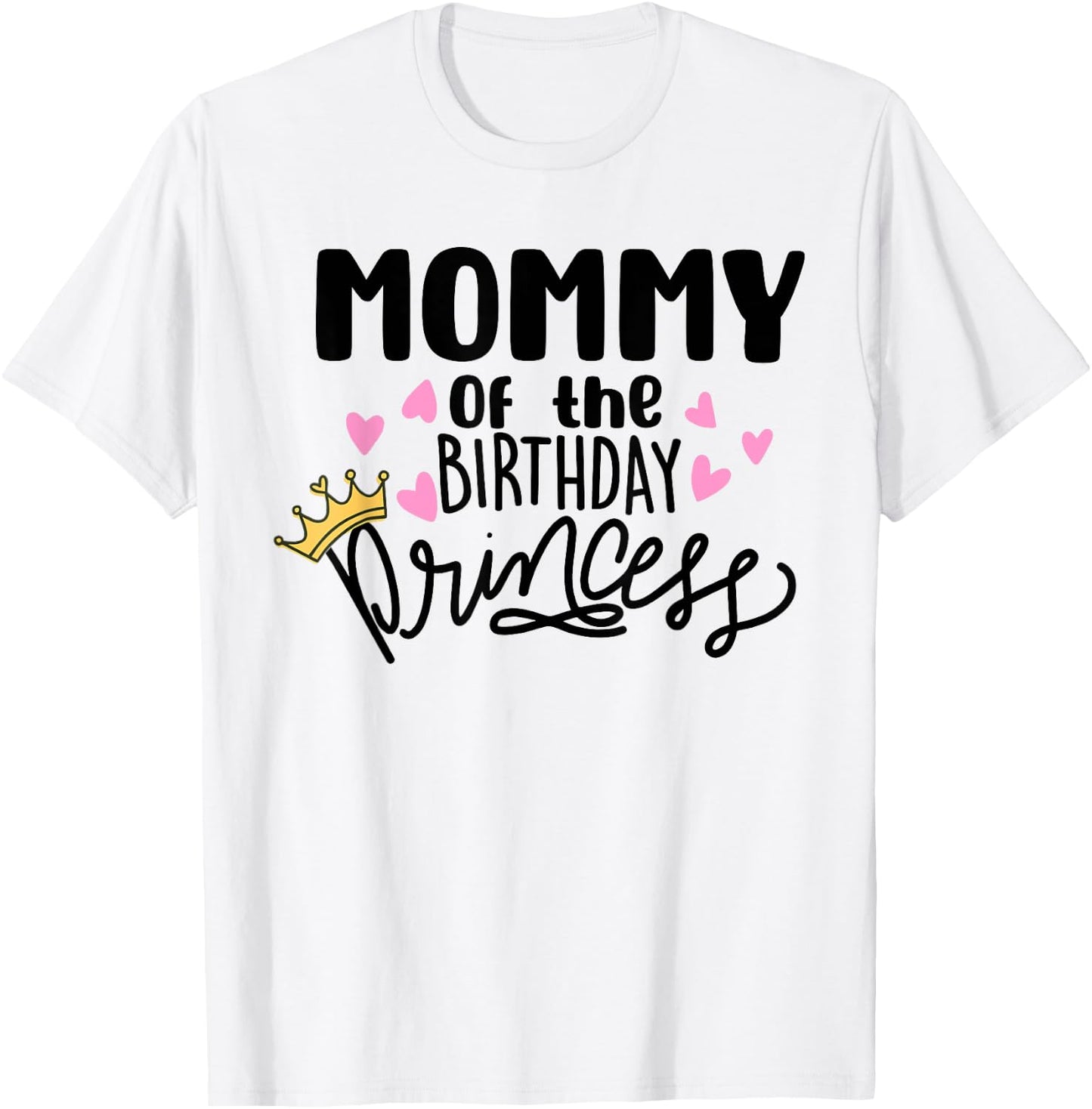 Mommy Of The Birthday Princess Party Toddler Girl Family T-Shirt - T-Shirt | White