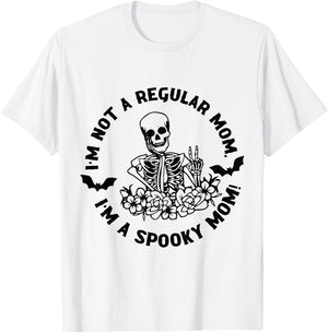 I'm Not Regular Mom I'm A Spooky Mom Halloween Skeleton T-Shirt - T-Shirt | White