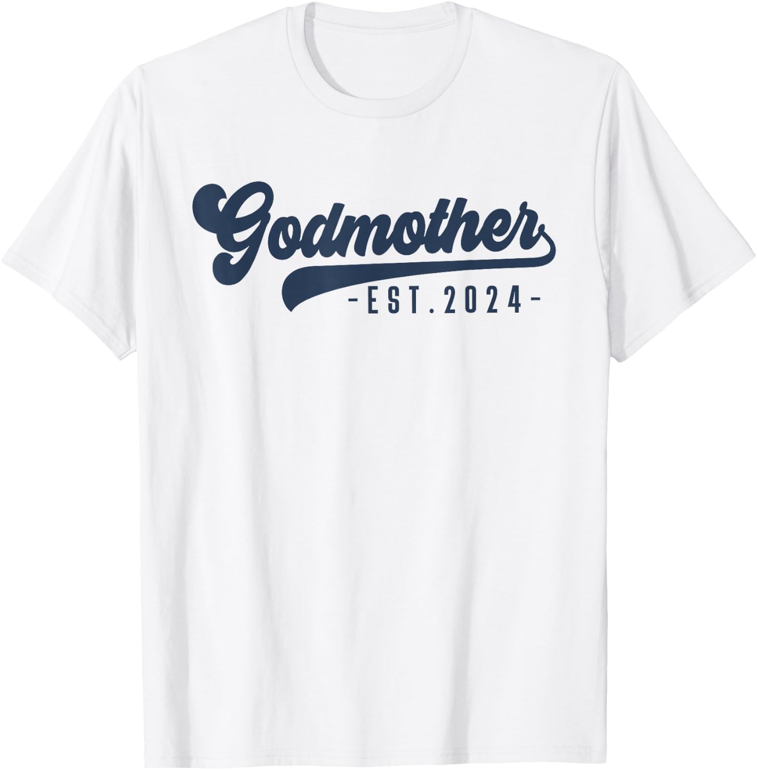Godmother Est 2024 Godmother To Be Gifts New God Mom T-Shirt - T-Shirt | White
