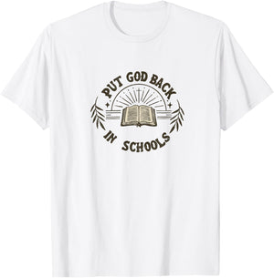 Put God Back In Schools Bible Christian Jesus Teacher T-Shirt - T-Shirt | White