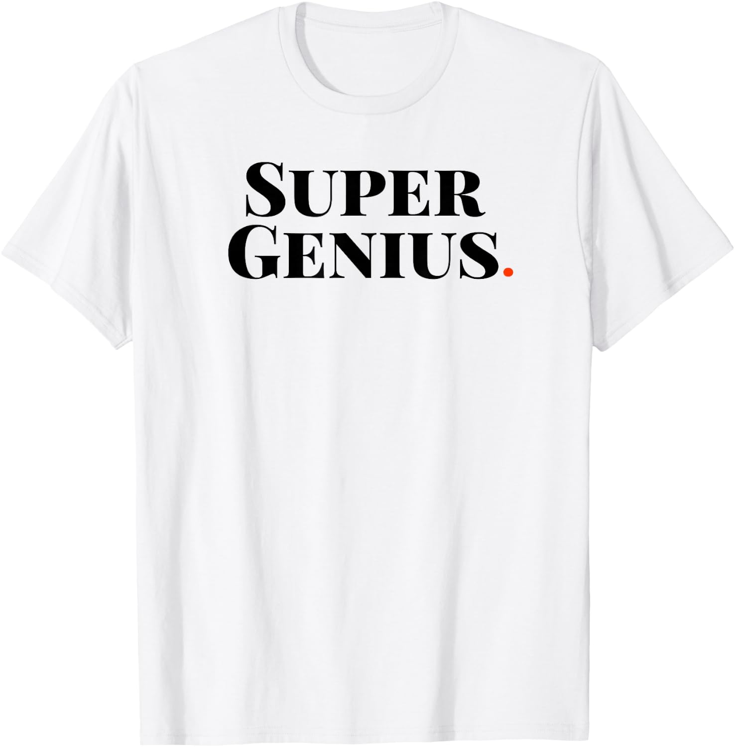 Super Genius T-Shirt - T-Shirt | White