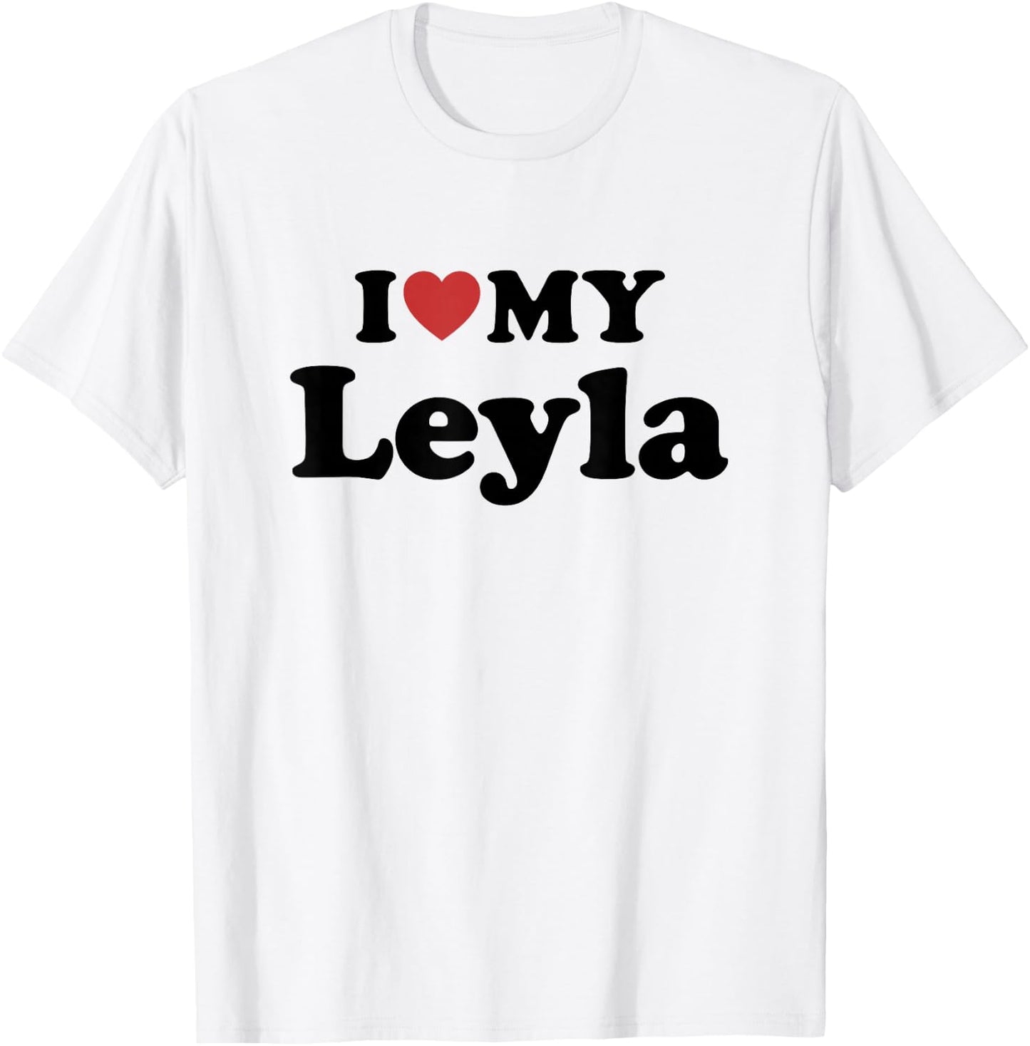 I Love My Leyla First Name Matching Couple Outfit T-Shirt - T-Shirt | White