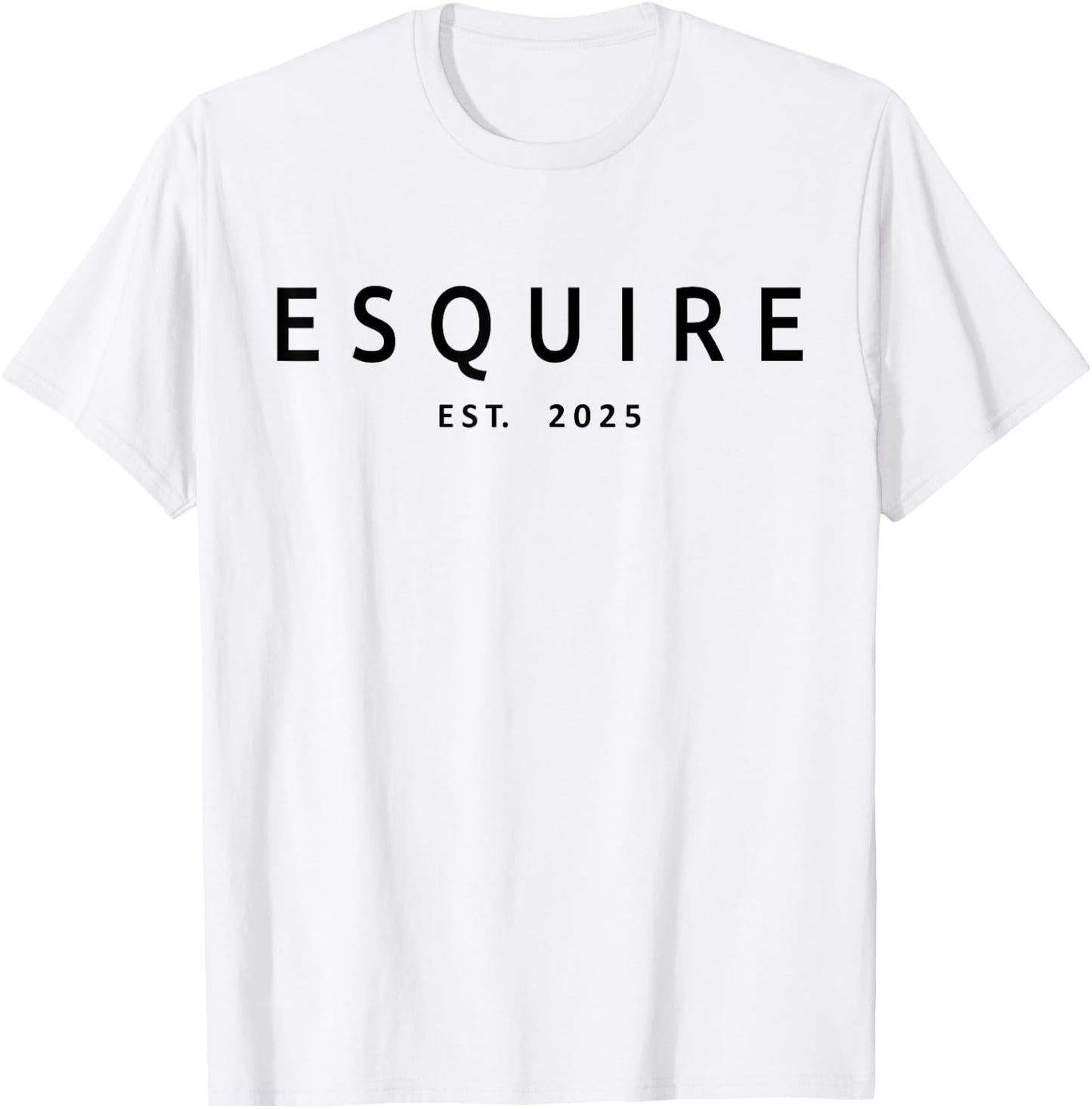 Esquire Est. 2025, Attorney Lawyer Law School Graduation T-Shirt - T-Shirt | White