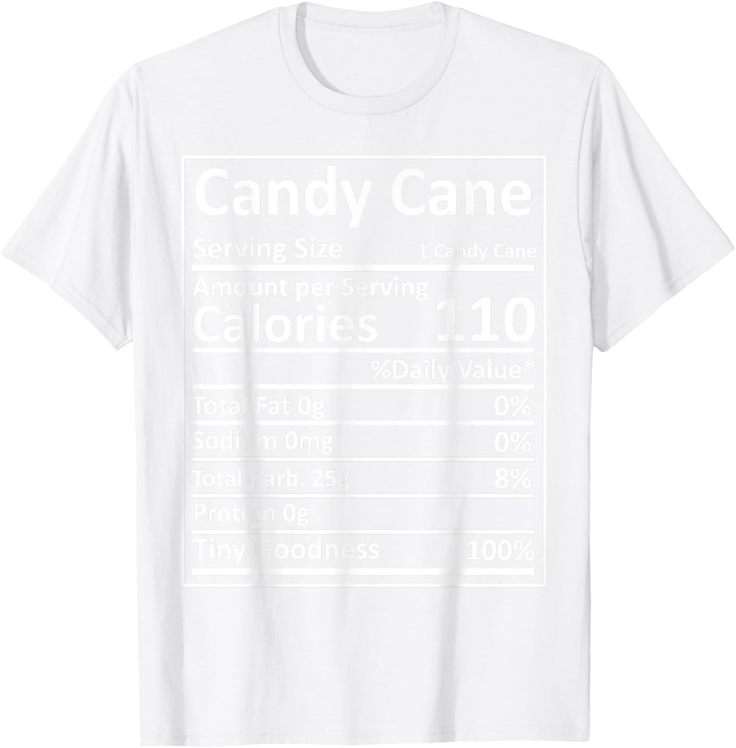 Candy Cane Nutrition Thanksgiving Food Facts Xmas T-Shirt - T-Shirt | White