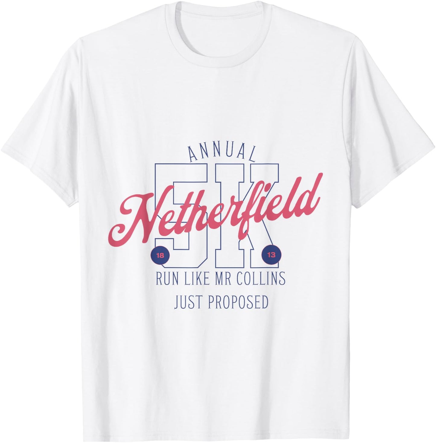 Pride and Prejudice Run Like Mr. Collins Just Proposed Book T-Shirt - T-Shirt | White