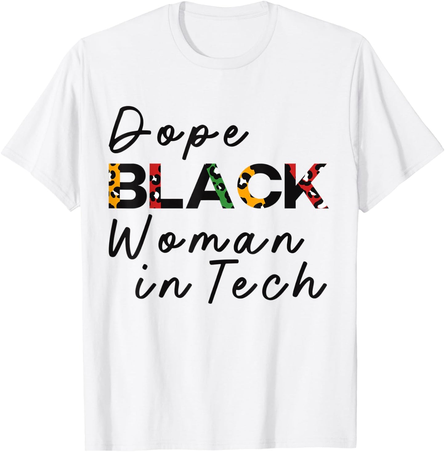 Dope Black Woman in Tech Leopard Print Melanin Queen BHM T-Shirt - T-Shirt | White