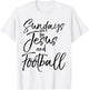 Sundays are for Jesus and Football Vintage Christian Shirt T-Shirt - T-Shirt | White