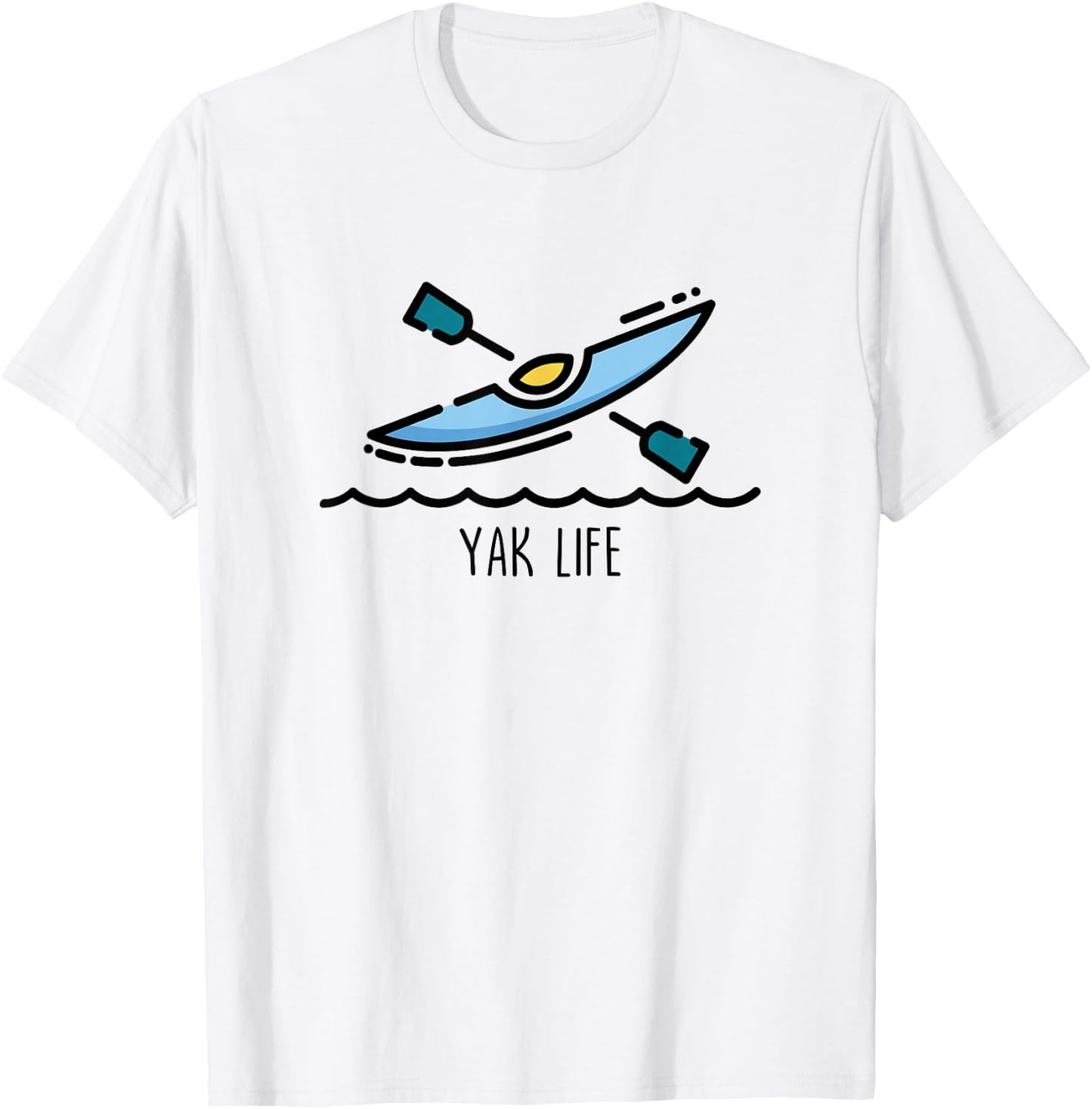 Yak Life Kayak Life Kayaking and Paddling Canoeing Sport T-Shirt - T-Shirt | White